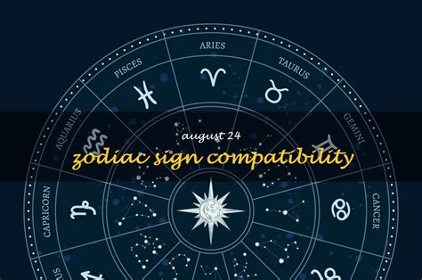 Zodiac Compatibility: August 24 | ShunSpirit