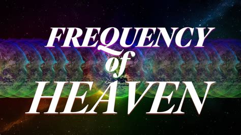 Frequency Of Heaven Frequency Of God Soaking Prayer Music Youtube