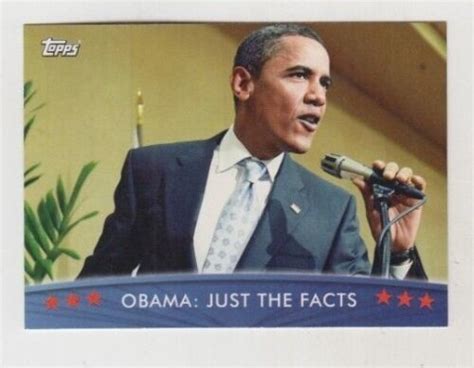 U S President Barack Obama 2008 TOPPS OBAMA JUST THE FACTS ROOKIE