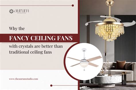 Why The Fancy Ceiling Fans With Crystals Are Better Than Traditional ...