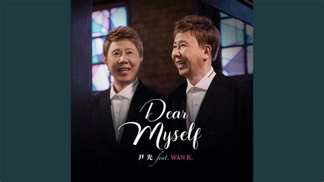 Dear Myself Feat Wan K YouTube