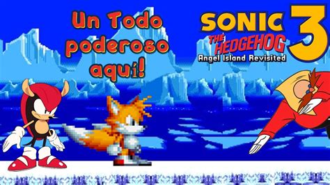 Ha Llegado El Todo Poderoso Sonic 3 Angel Island Revisited Mods