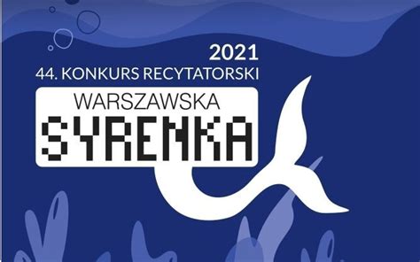 44 Konkurs Recytatorski Warszawska Syrenka Finał Warszawski Dom