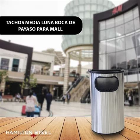 Tachos En Acero Media Luna Boca De Payaso Para Malls Parques En Venta