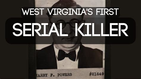 Harry Powers West Virginias First Serial Killer Youtube