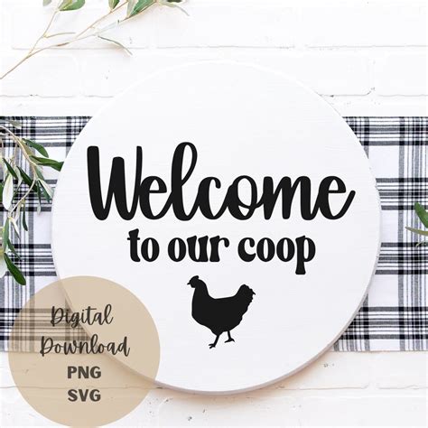 Welcome To Our Coop Svg Png Chicken Sign Svg Chicken Coop Door Hanger