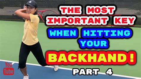 Tennis Backhand Beginner Part 4 The Most Important Key When You Hit Your Backhand バックハンド 英語