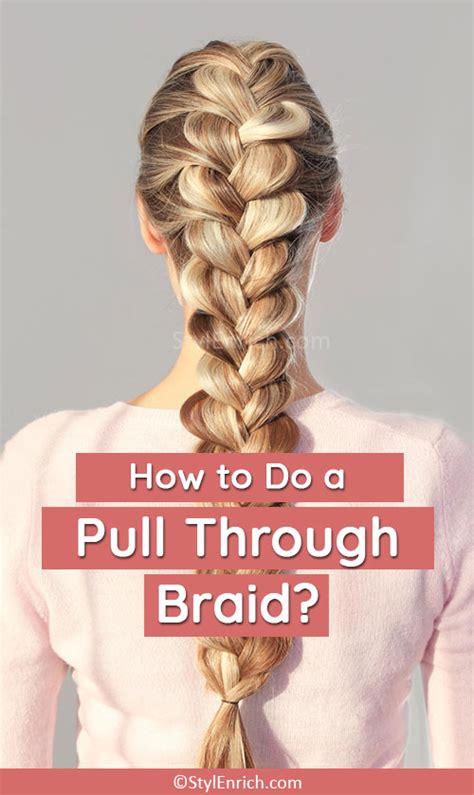 How To Do A Pull Through Braid Hairstyle