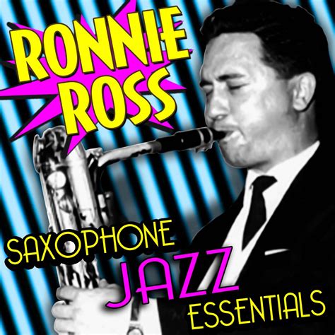 Saxophone Jazz Essentials Album By Ronnie Ross Apple Music