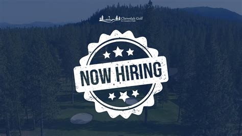 Now Hiring - Chewelah Golf & Country Club