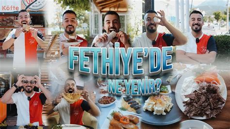 FETHİYEDE BİR GÜNDE NE YENİR YouTube