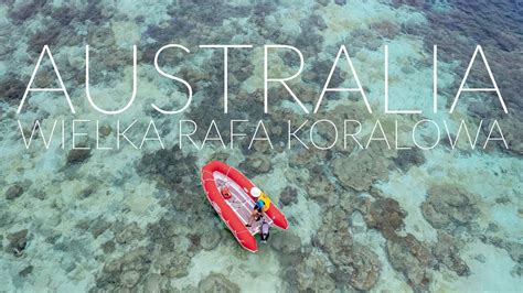 AUSTRALIA WIELKA RAFA KORALOWA YouTube