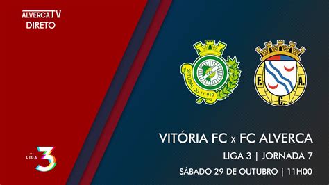 DIRETO Vitória FC x FC Alverca YouTube