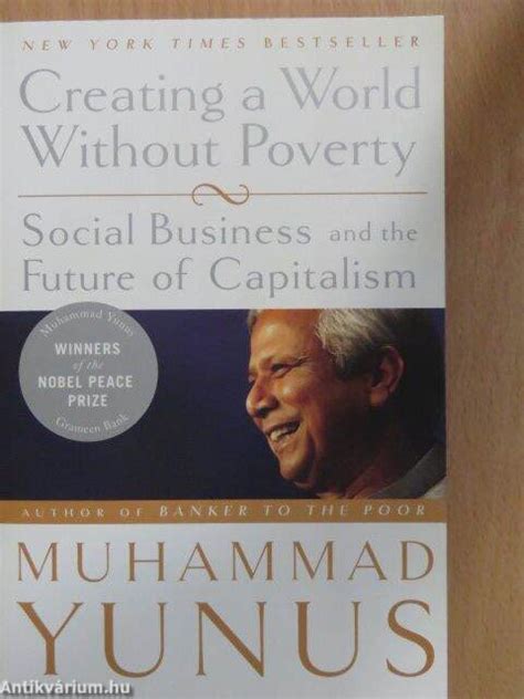 Muhammad Yunus Creating A World Without Poverty PublicAffairs 2007