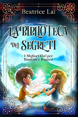 I Migliori Libri Per Bambini Di Anni Trelibri