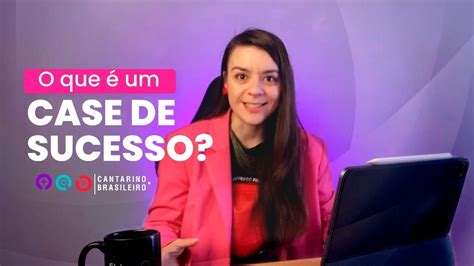 O Que E Como Identificar Um Case De Sucesso Case Kpi Youtube