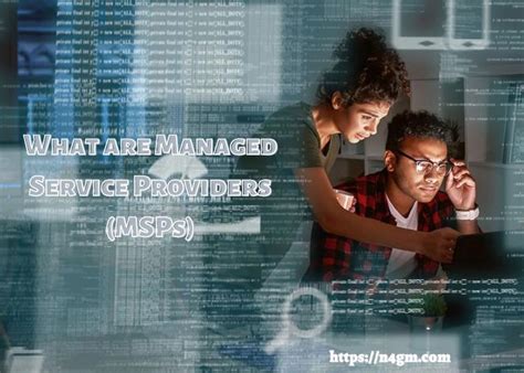 What Are Managed Service Providers MSPs N4GM