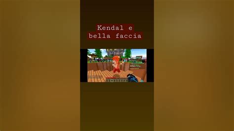 Kendal E Bella Faccia Su Minecraft Kendal Shorts Minecraft Youtube