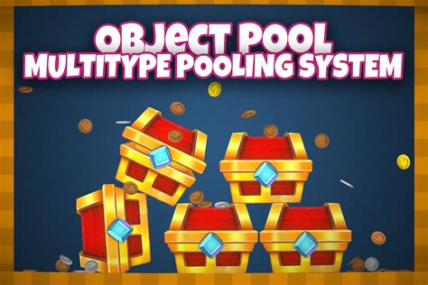 Object Pool Multitype Pooling System Utilities Tools Unity Asset