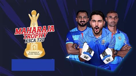 Maharaja T20 Trophy 2023 Schedule Venue Squad