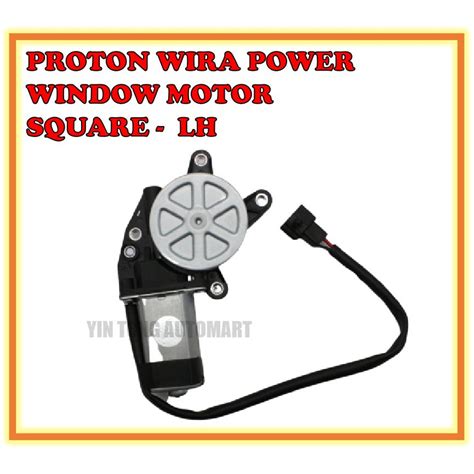 Proton Wira Power Window Motor Square RH LH Shopee Malaysia