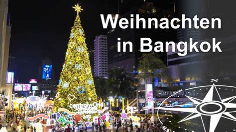 Weihnachten In Thailand Adventbummel In Bangkok Youtube