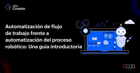 Automatización de flujo de trabajo frente a automatización del proceso