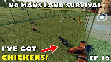 Getting First Chickens No Mans Land Survival Fs Youtube