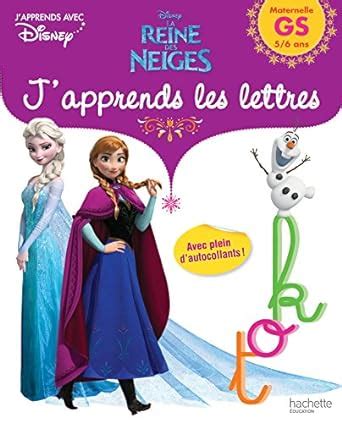 La Reine Des Neiges J Apprends Les Lettres Maternelle GS Disney