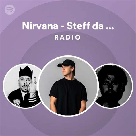 Nirvana Steff Da Campo Remix Radio Playlist By Spotify Spotify