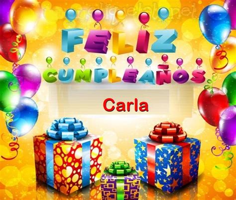 Feliz Cumplea Os Carla Im Genes De Bonitas Para Descargar Gratis