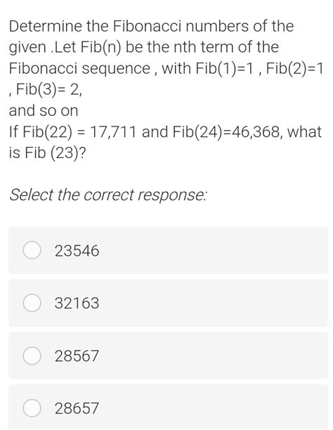 Solved Determine The Fibonacci Numbers Of The Given Let Fib N Be The