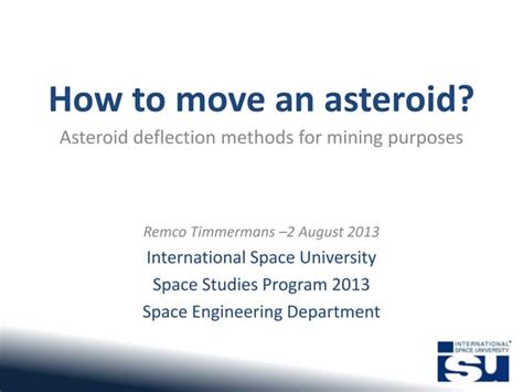 Asteroid Deflection Methods For Mining Purposes Ppt