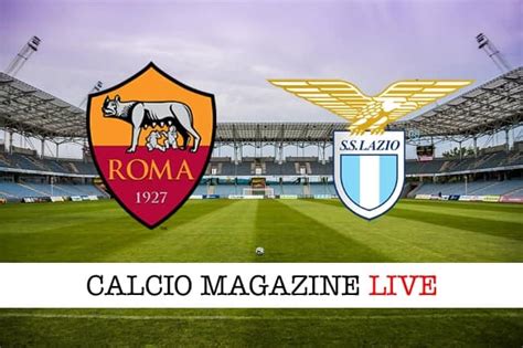 Roma Lazio Cronaca Live E Tabellino In Tempo Reale