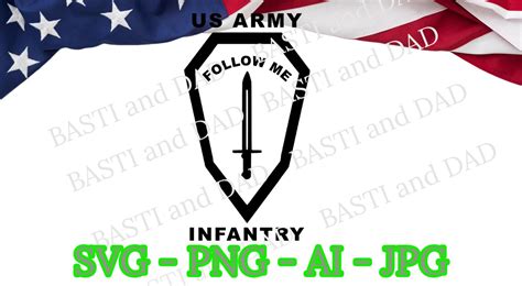 Us Army Infantry Follow Me Svg Png Ai And  Home Of The Etsy Australia