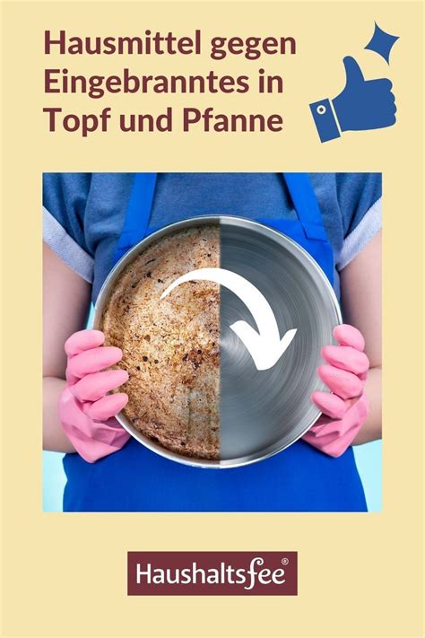 Angebrannte Töpfe und Pfannen reinigen 19 Hausmittel je nach Material