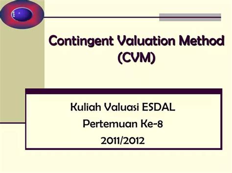 PPT - Contingent Valuation Method (CVM) PowerPoint Presentation, free ...