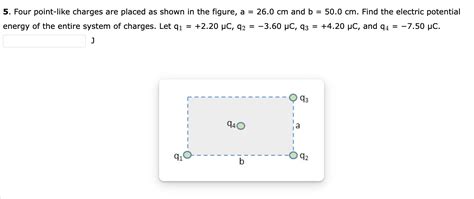 Solved 5 Four Point Like Charges Are Placed As Shown In The