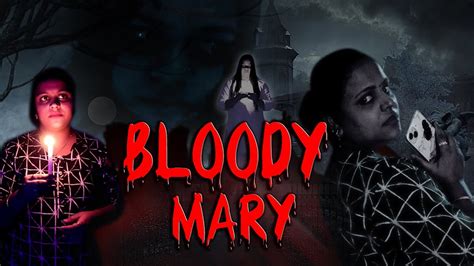 Bloody Mary ब्लडी मैरी Horror Short Story भूत Video Bhoot Video