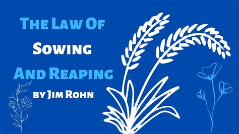 The Law Of Sowing And Reaping — Jim Rohn Youtube