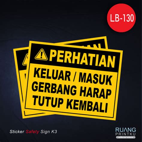 Jual Stiker Safety Sign K3 Rambu Keluar Masuk Gerbang Harap Tutup Kembali 15x20cm Jakarta