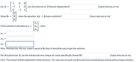 Solved Let A⎣⎡1−1001−1001⎦⎤ Are The Columns Of A Linearly