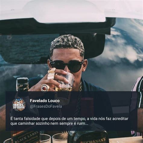 2 curtidas 0 comentários FRASES DO FAVELA FVL favelado louco no