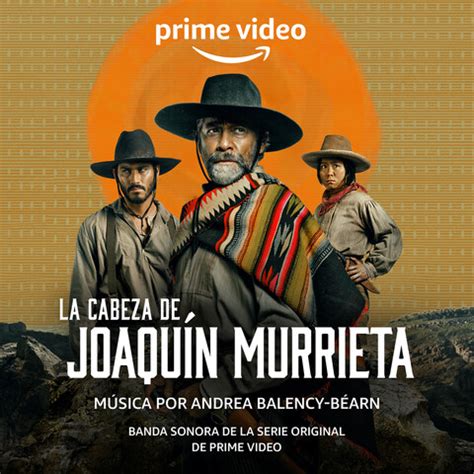 La Cabeza De Joaqu N Murrieta Banda Sonora De La Serie Original De