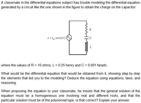 Solved A Classmate In The Differential Equations Subject Has Trouble