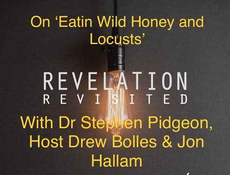 Revelation Revisited With Dr Stephen Pidgeon Host Drew Bolles Jon