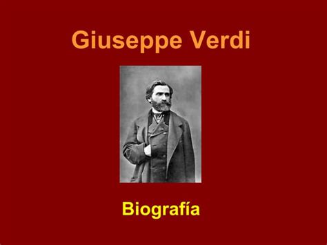 Giuseppe Verdi Biografia Ppt