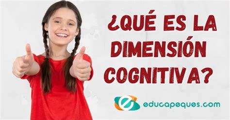 La dimensión cognitiva en el desarrollo de los niños