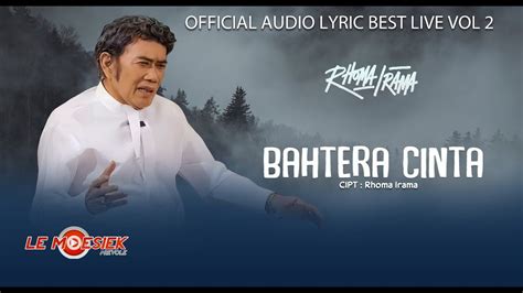 Rhoma Irama Bahtera Cinta Official Audio Lyric Best Live Vol 2