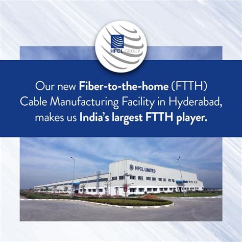 Hfcl Limited On Linkedin Hfcl Ftth Cables Hyderabad Manufacturing